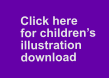 Click here     for children’s    illustration    download